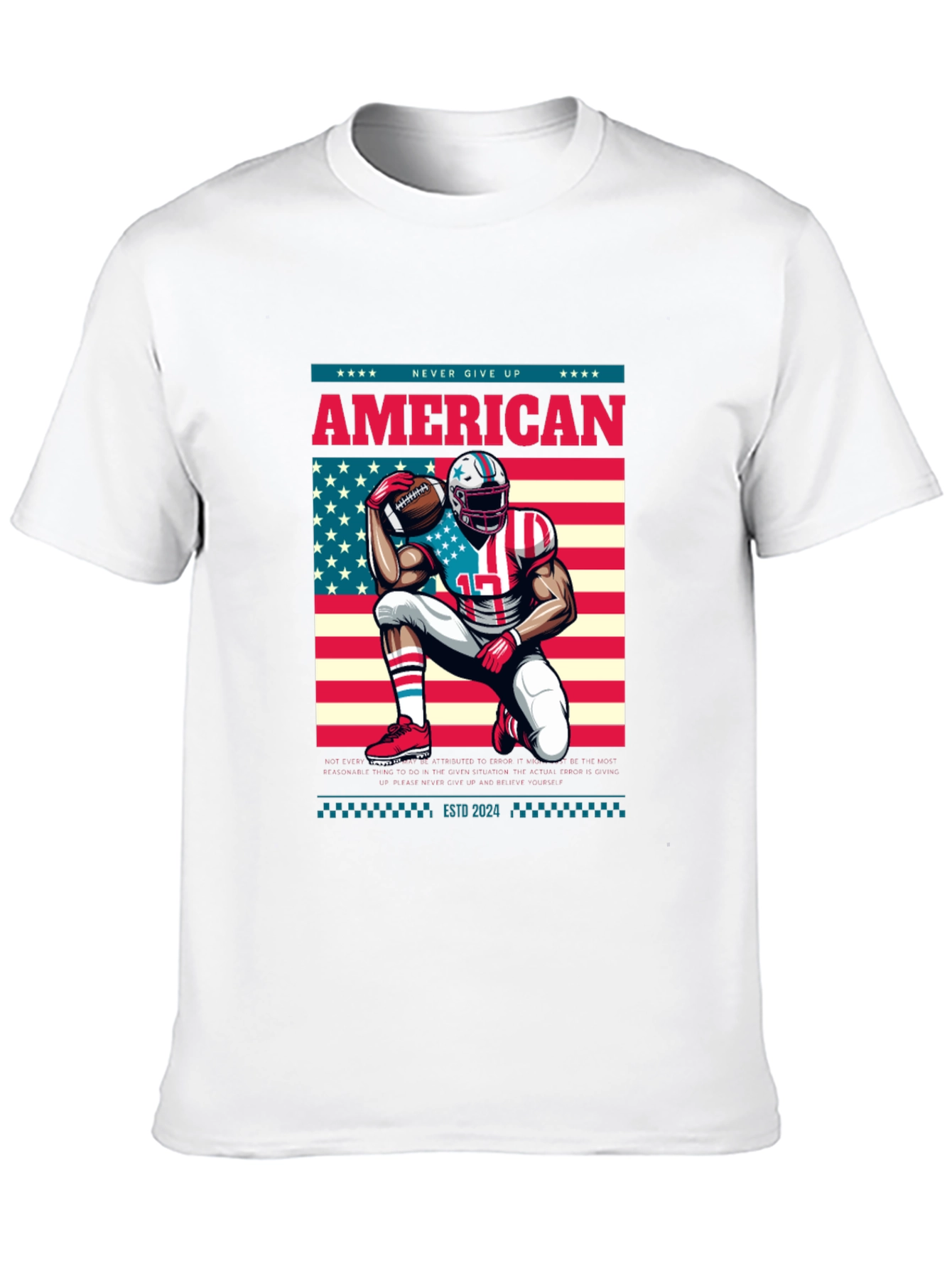 American Football T-Shirt - Never Give Up!
