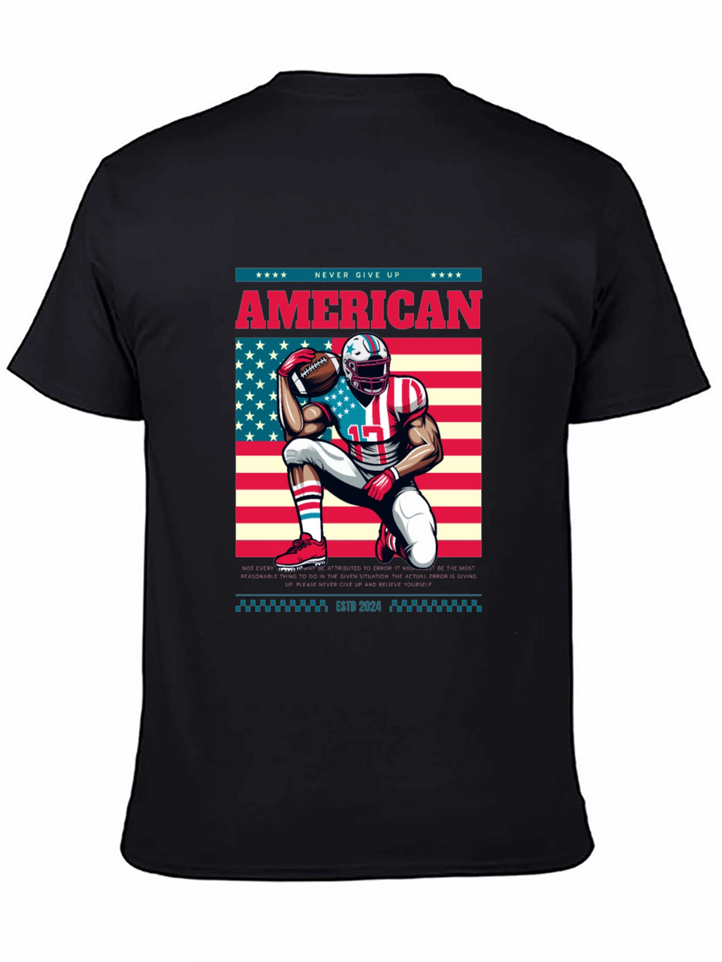 American Football T-Shirt - Never Give Up!