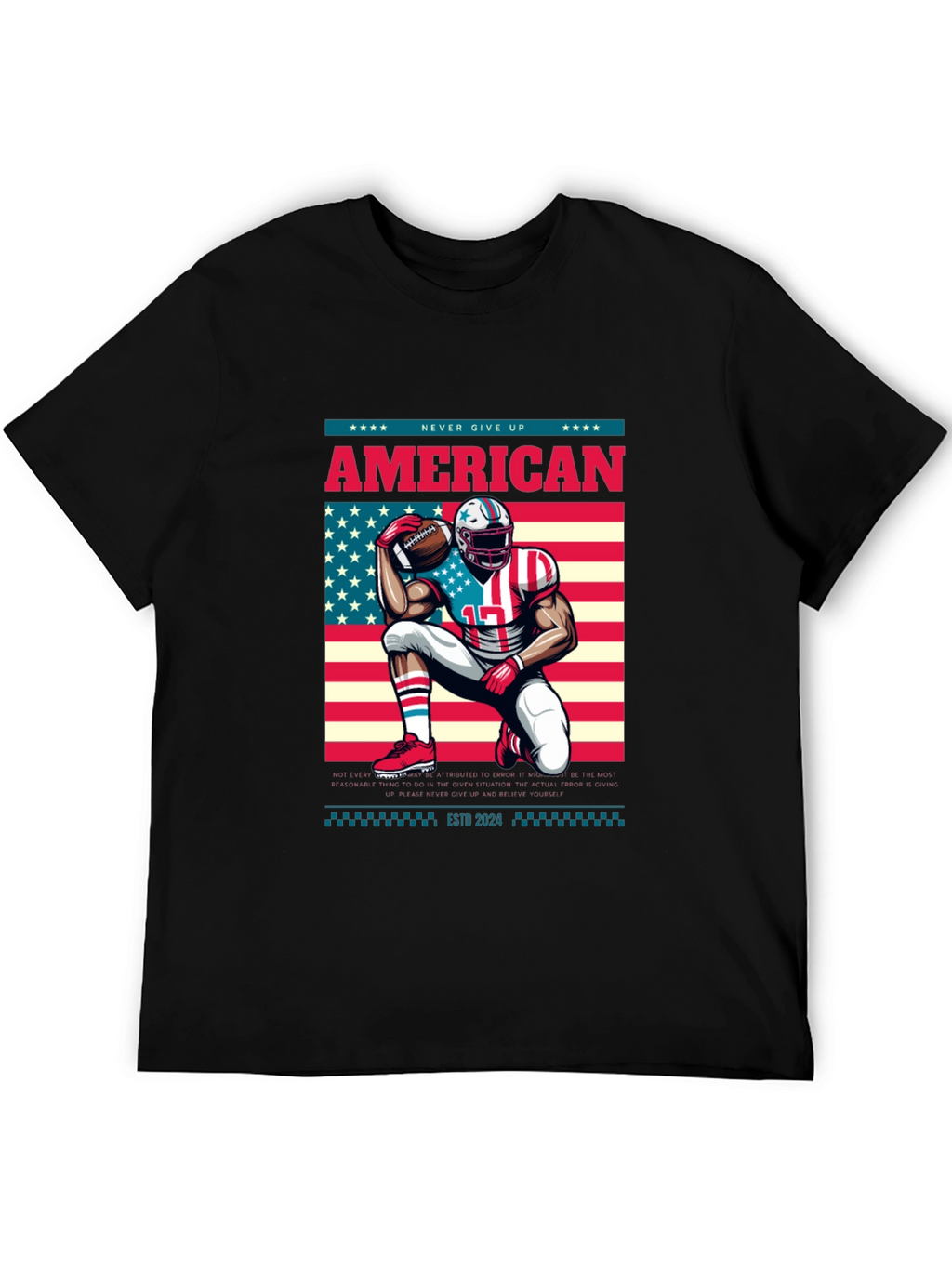 American Football T-Shirt - Never Give Up!
