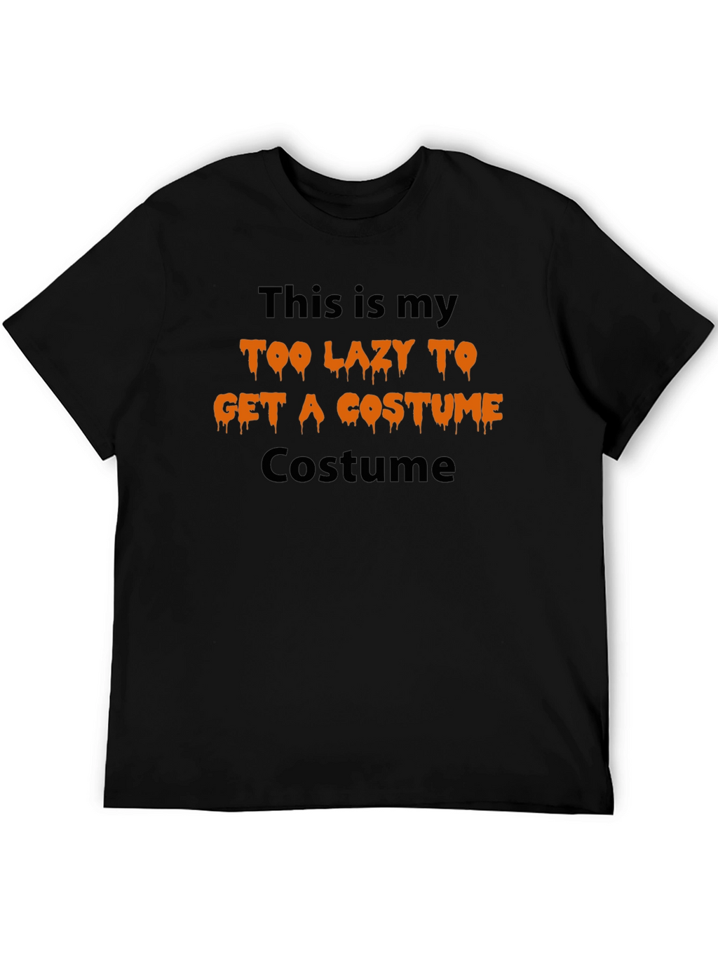 Too Lazy Costume T-Shirt - Halloween Humor