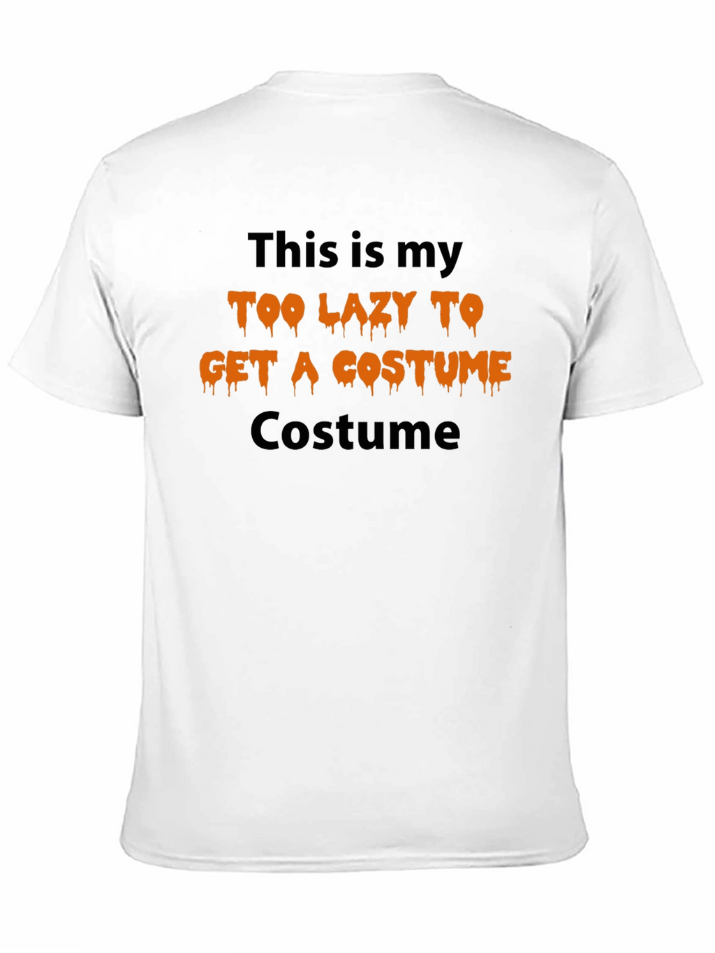 Too Lazy Costume T-Shirt - Halloween Humor