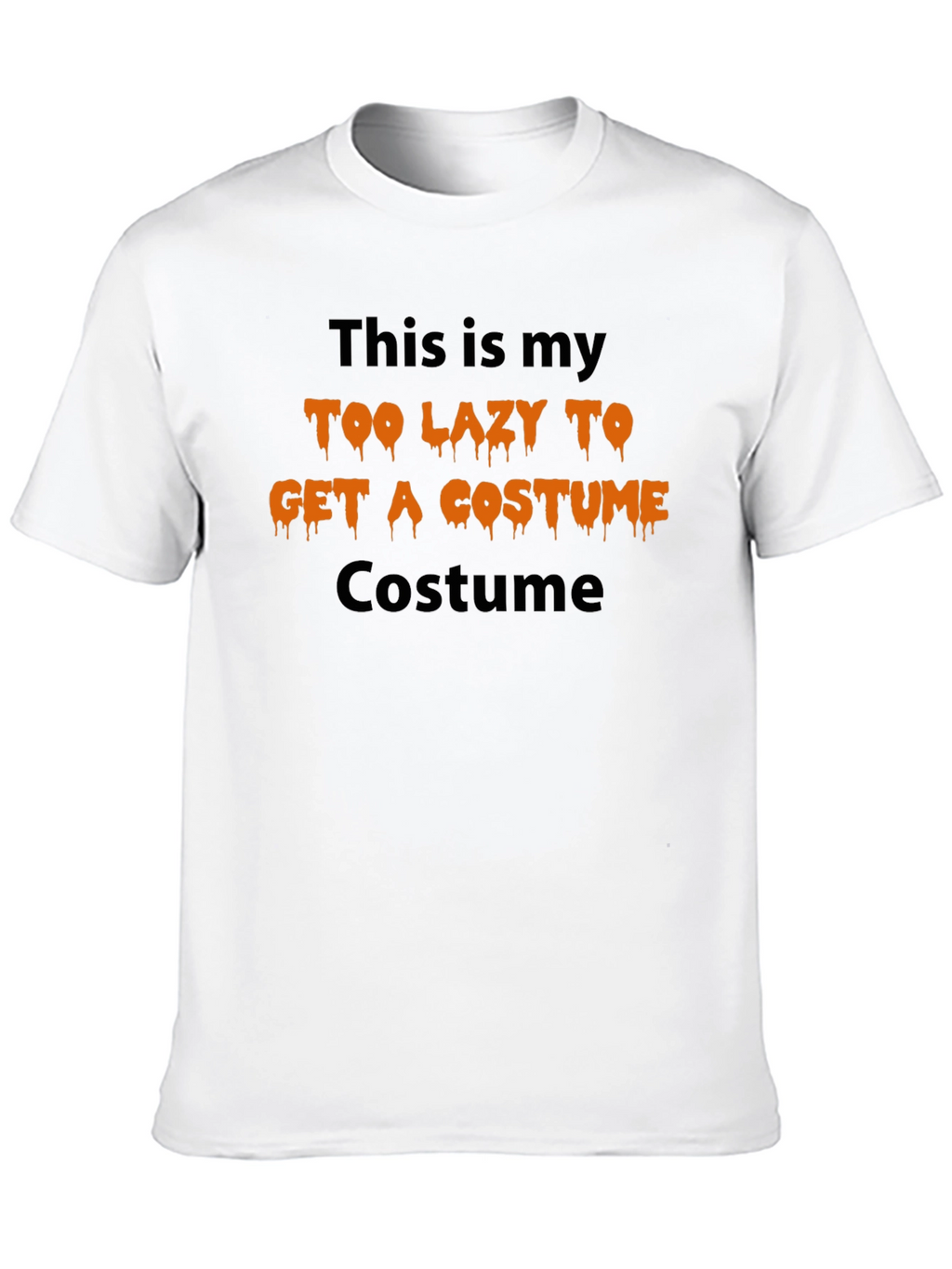 Too Lazy Costume T-Shirt - Halloween Humor