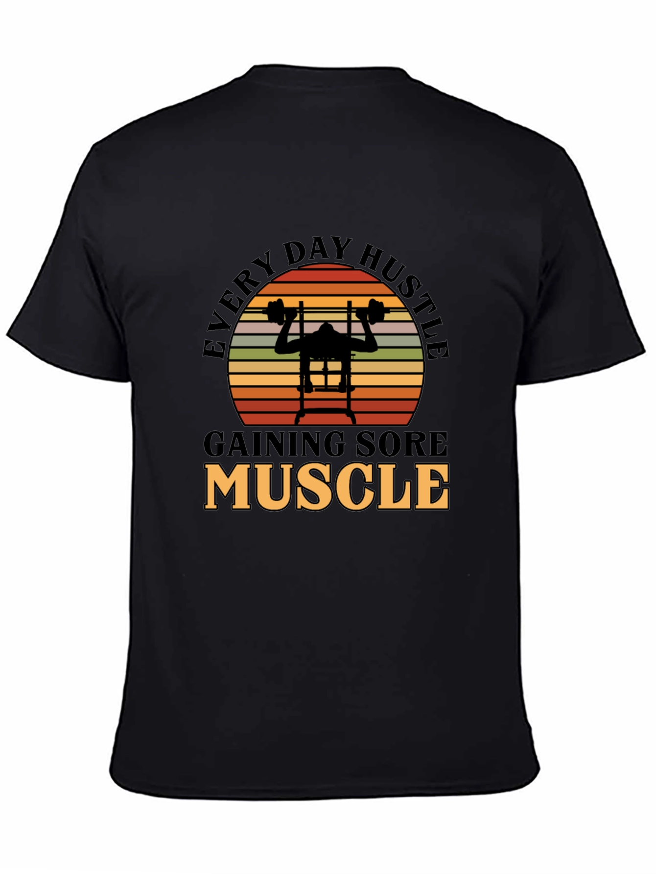 Every Day Hustle Muscle Gym T-Shirt
