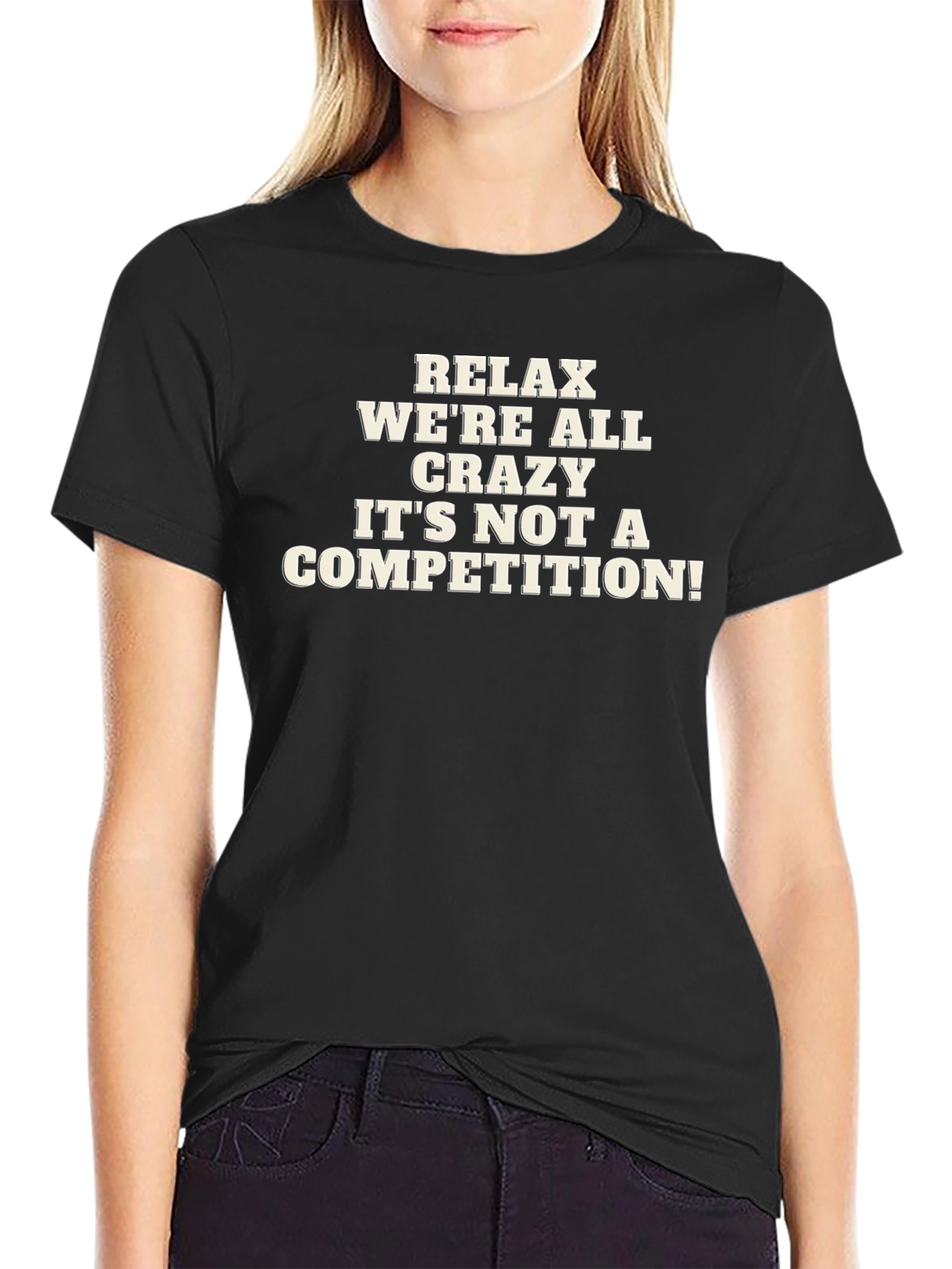 Relax Were All Crazy Mens Graphic T-Shirt