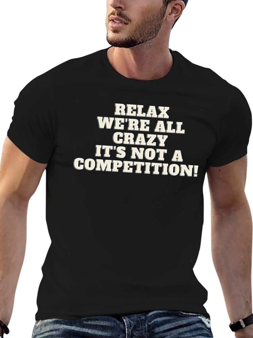 Relax Were All Crazy Mens Graphic T-Shirt
