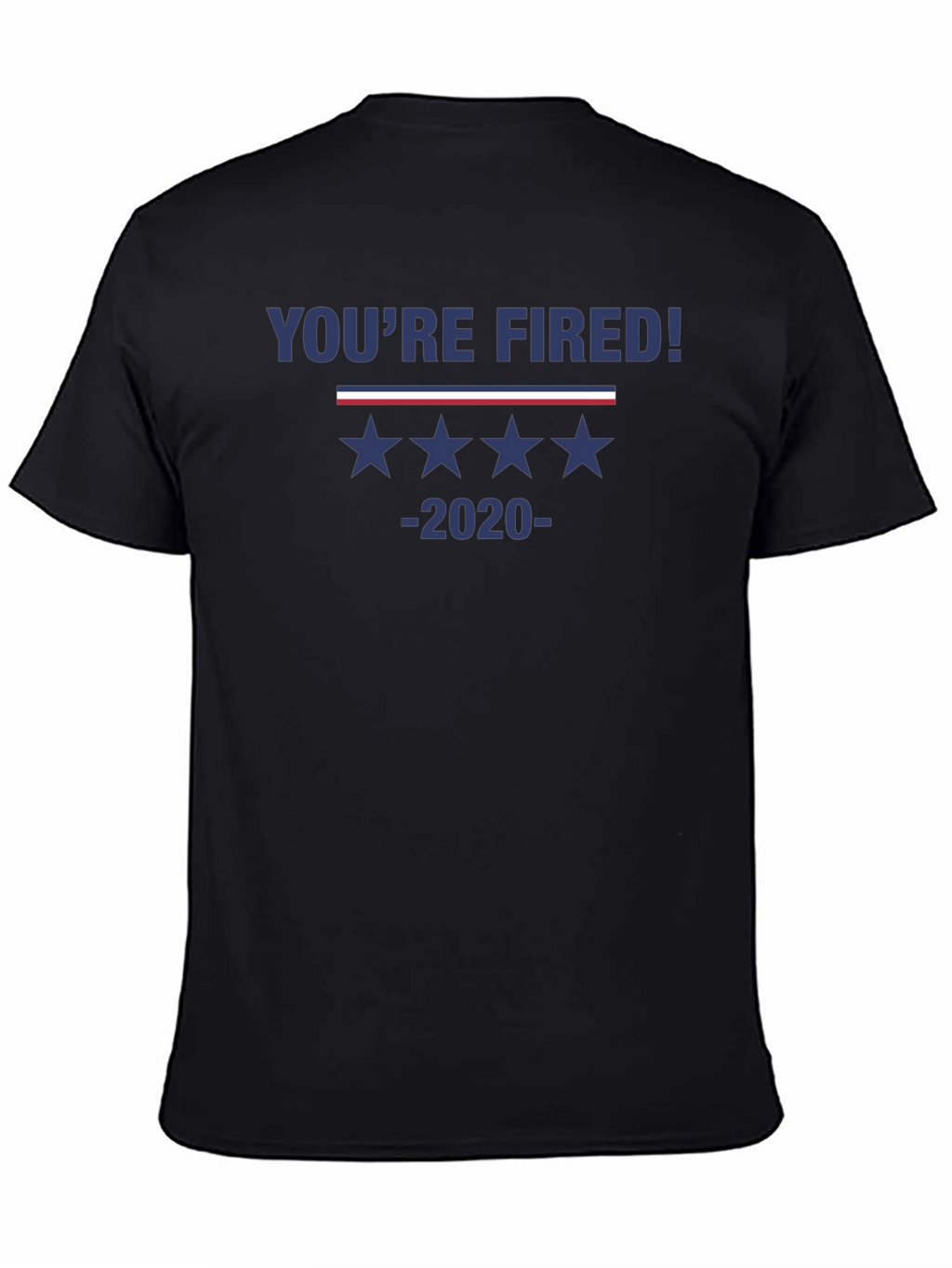 Youre Fired! 2020 Graphic Tee