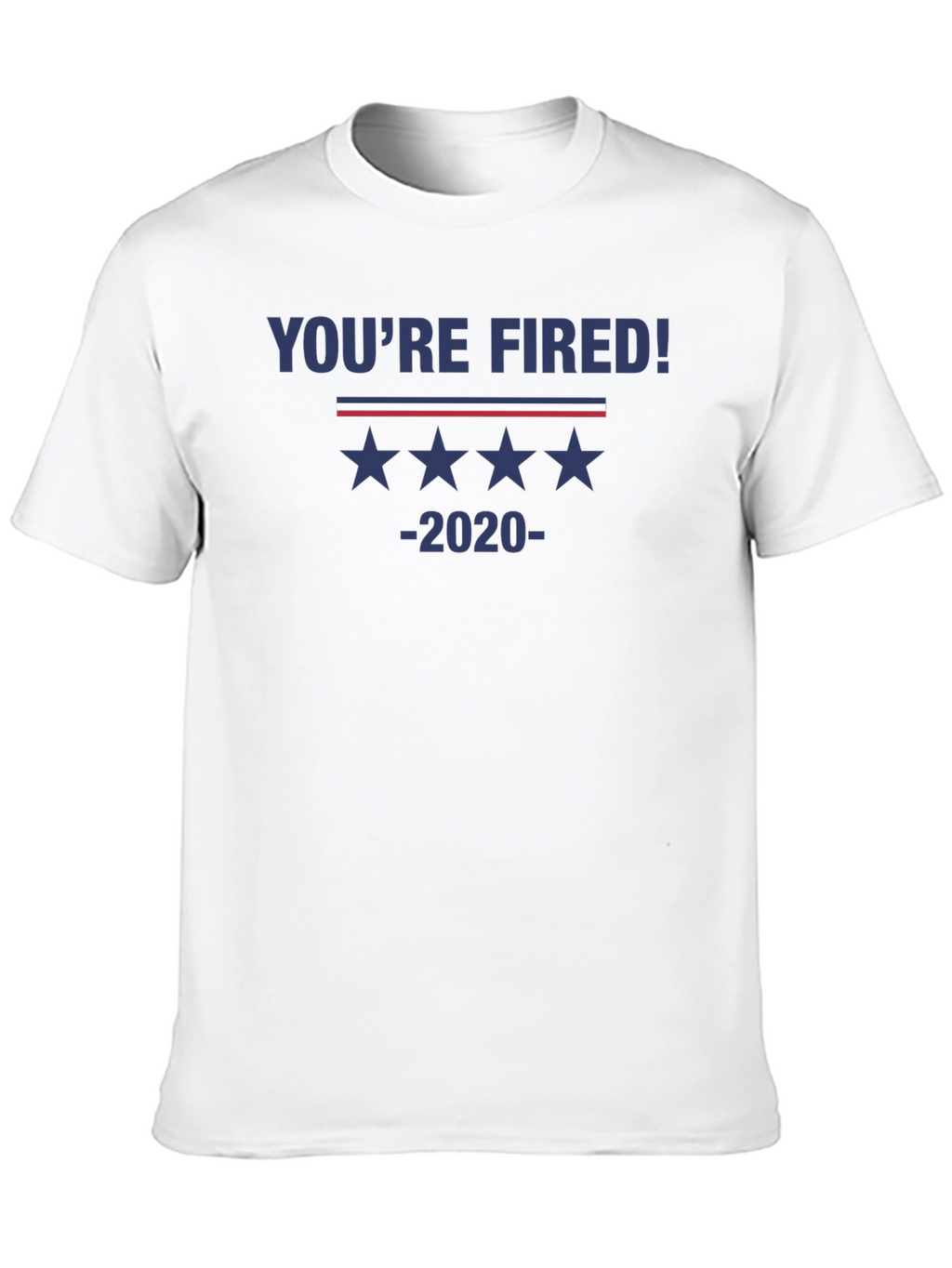 Youre Fired! 2020 Graphic Tee