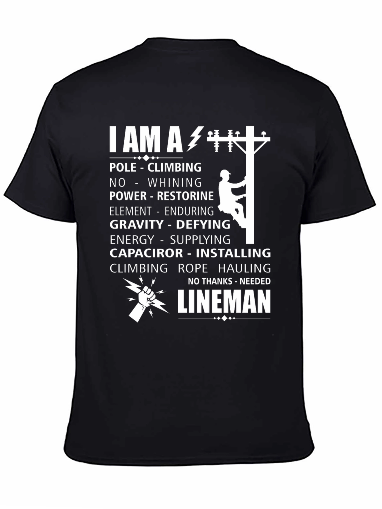 I AM A Lineman T-Shirt - Pole Climbing Electrician Tee