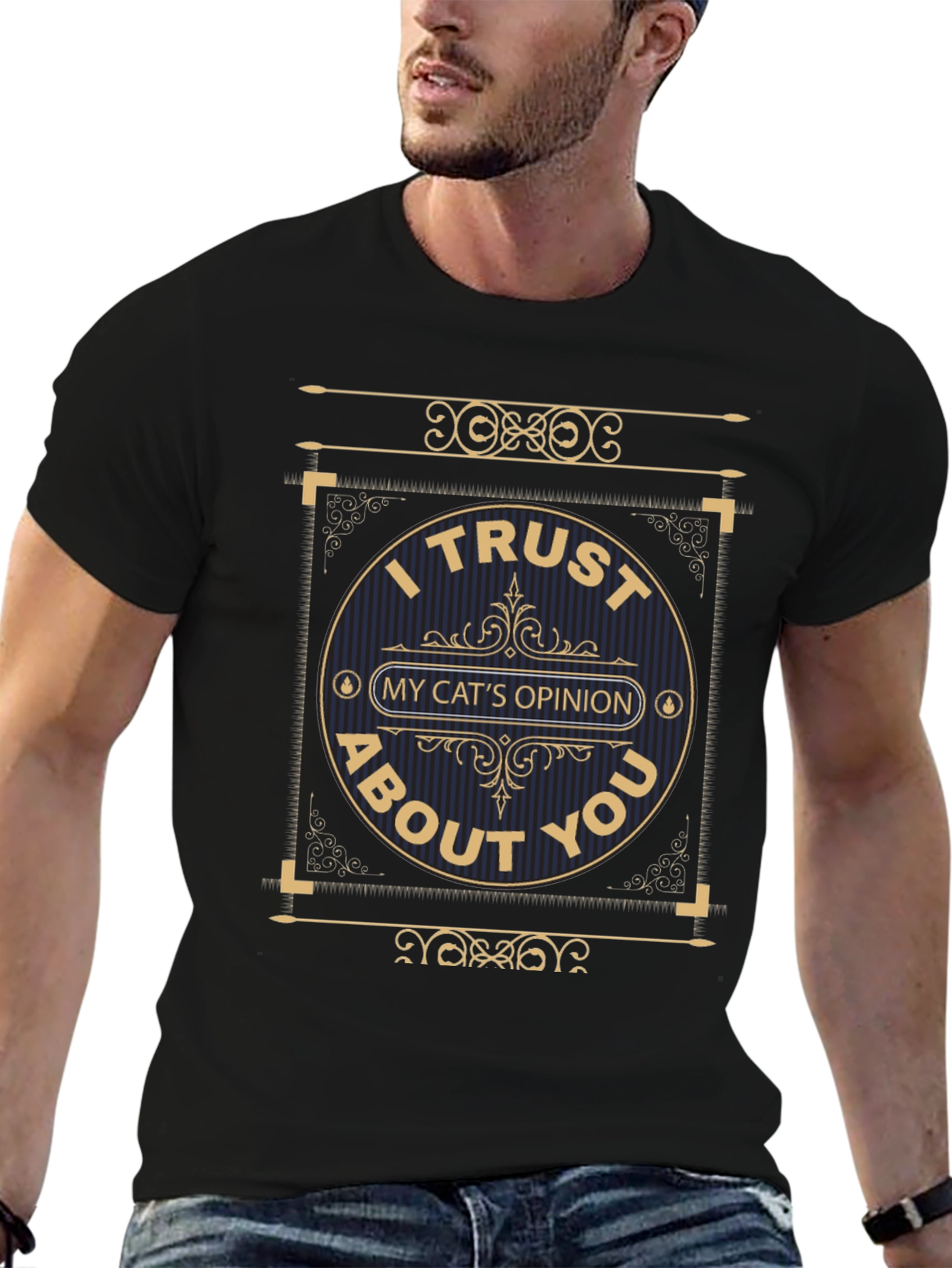 I Trust My Cats Opinion Graphic T-Shirt