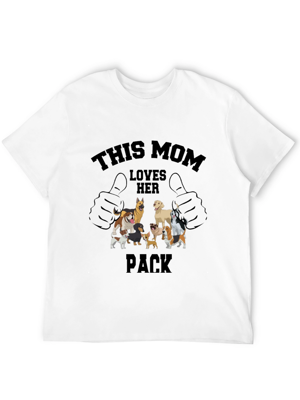 Dog Mom T-Shirt: This Mom Loves Her Pack