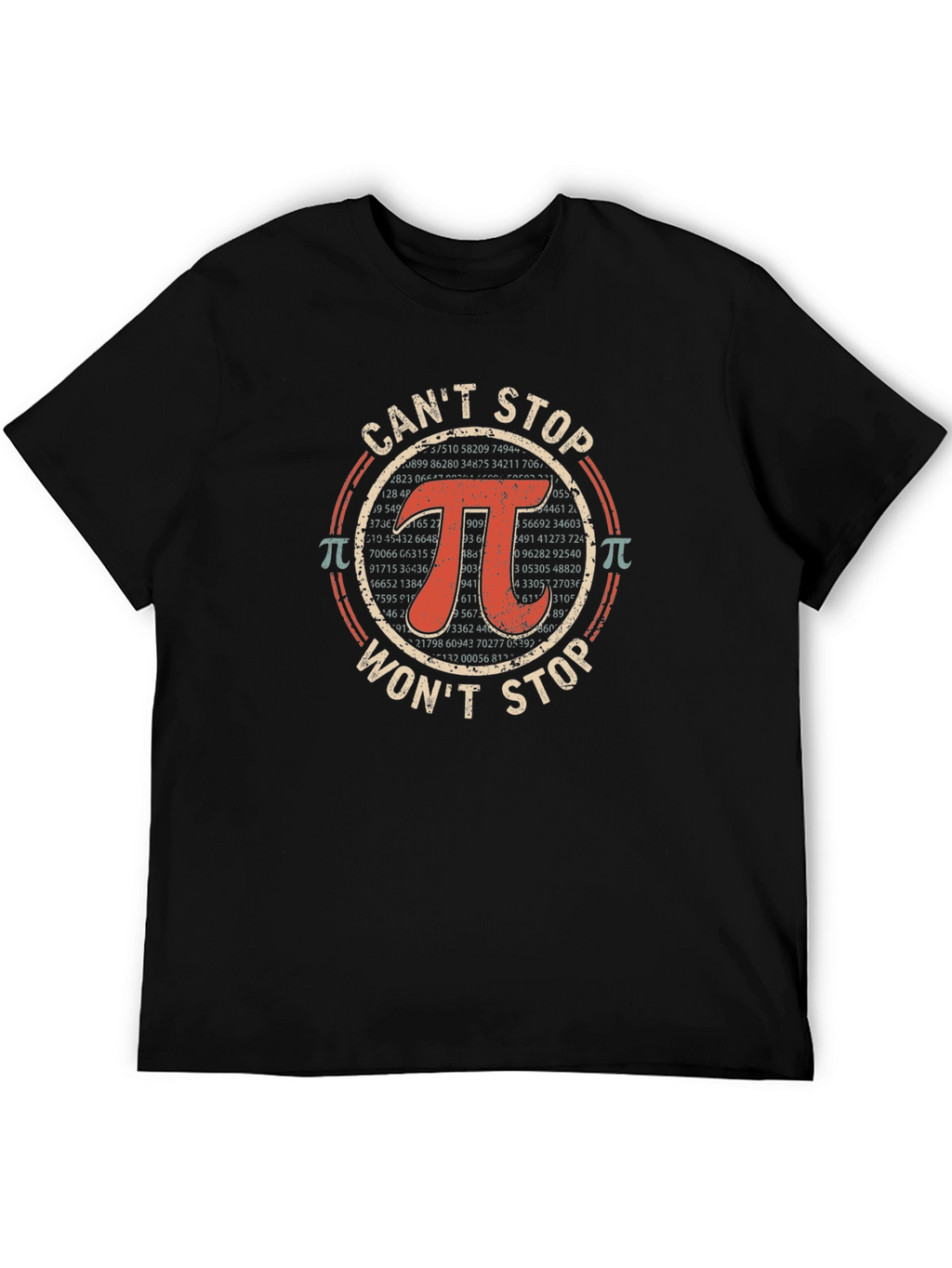 Cant Stop Wont Stop Pi T-Shirt