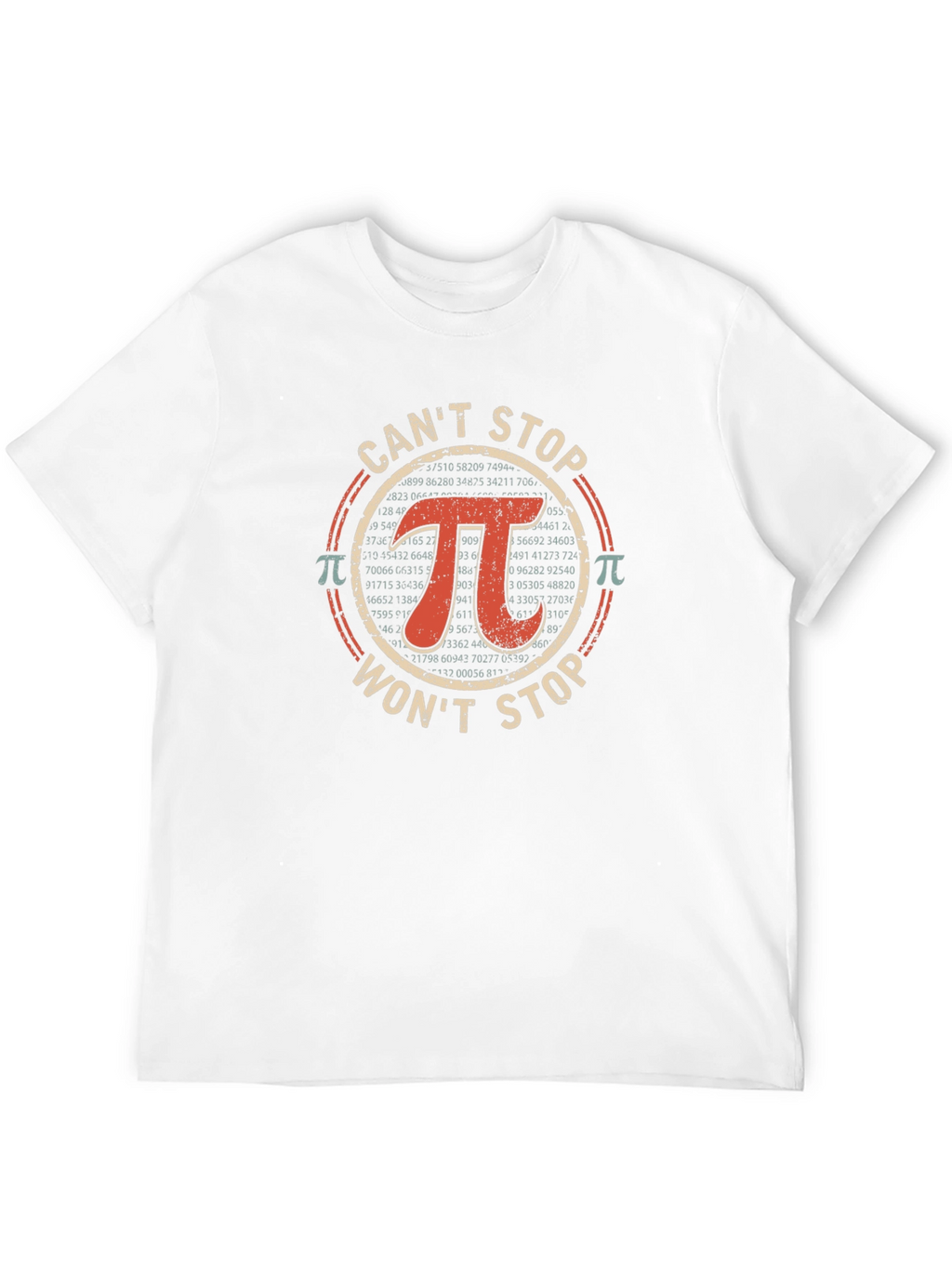 Cant Stop Wont Stop Pi T-Shirt