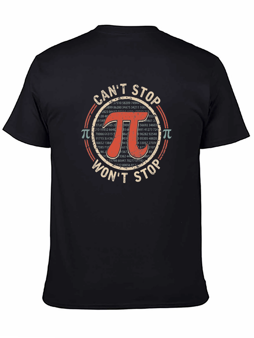 Cant Stop Wont Stop Pi T-Shirt