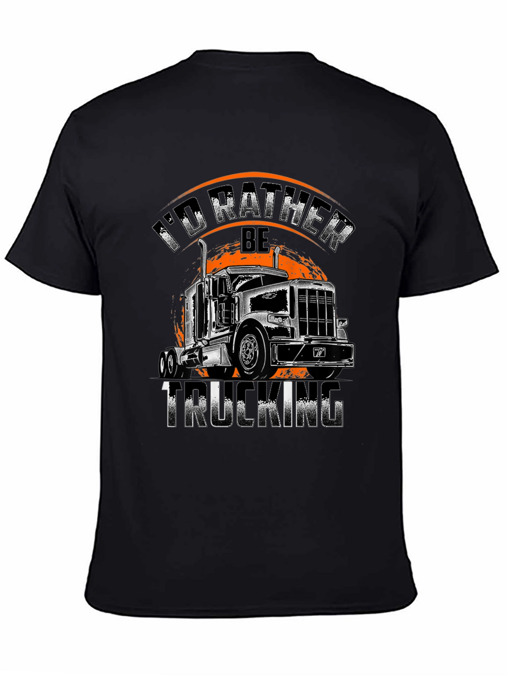 Trucking T-Shirt - Id Rather Be Trucking!
