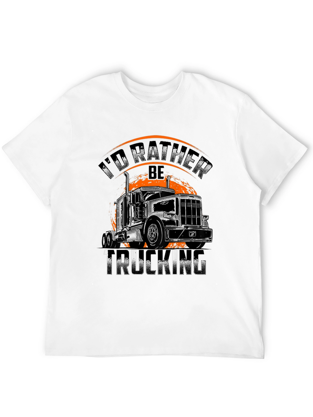 Trucking T-Shirt - Id Rather Be Trucking!