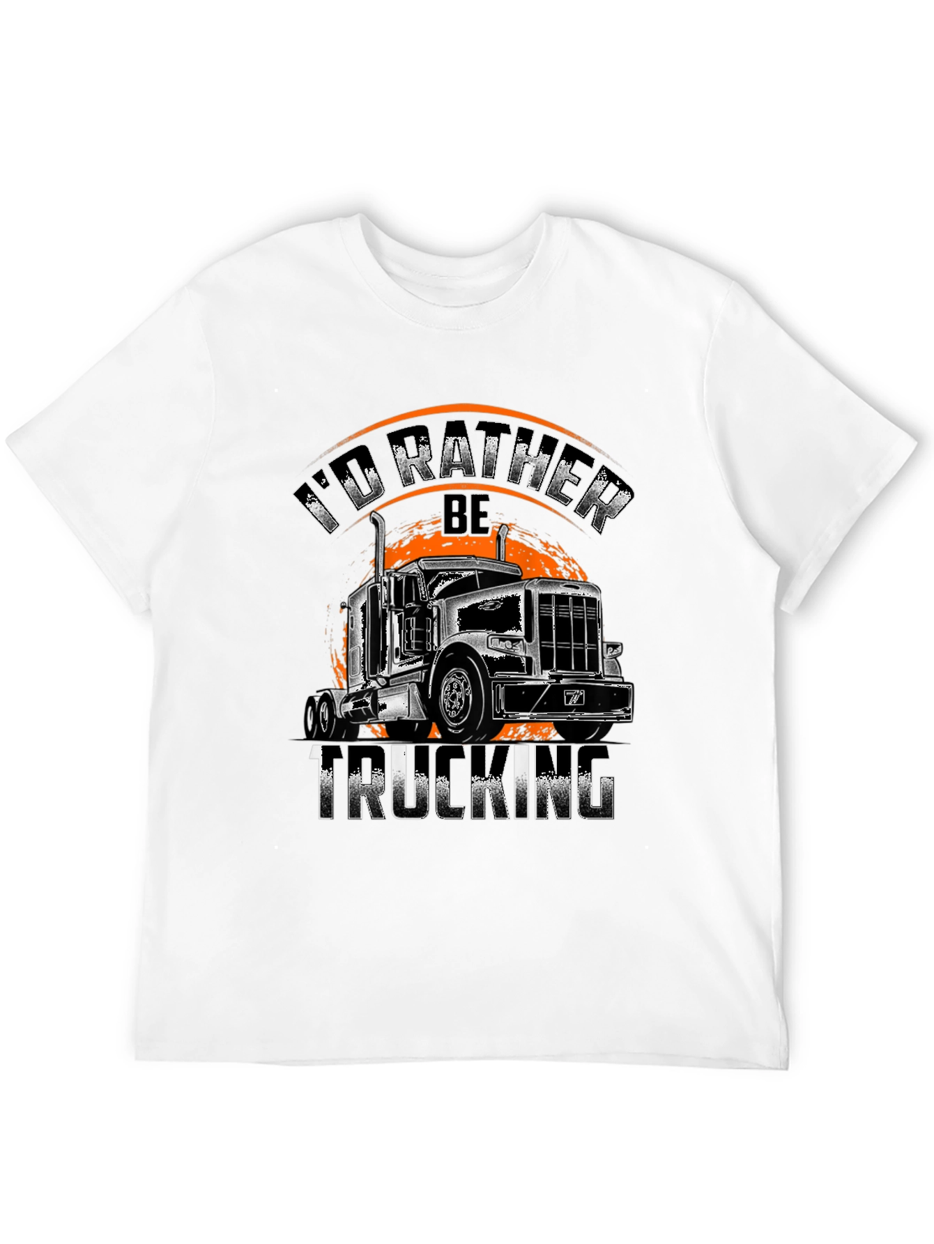 Trucking T-Shirt - Id Rather Be Trucking!