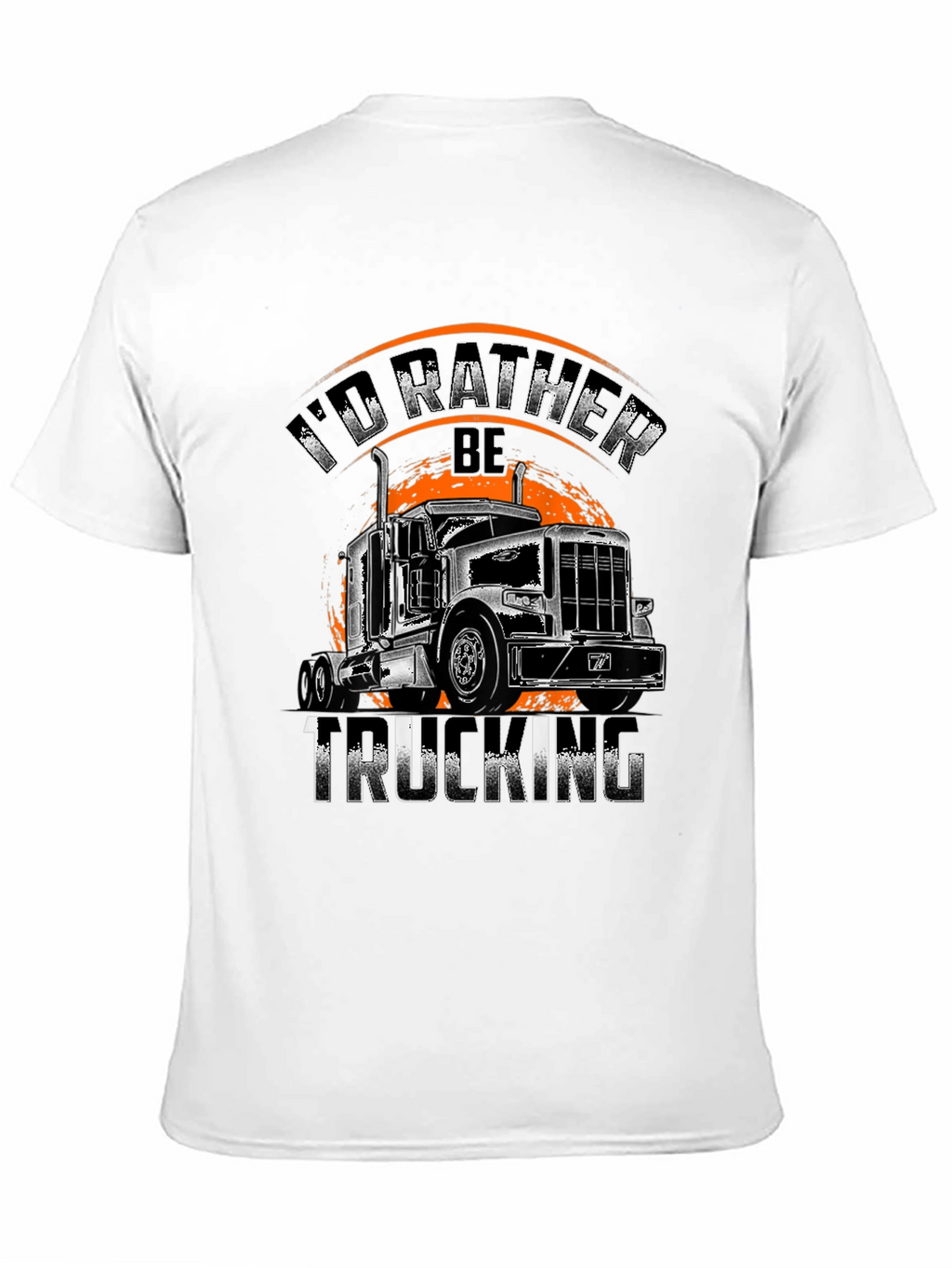 Trucking T-Shirt - Id Rather Be Trucking!
