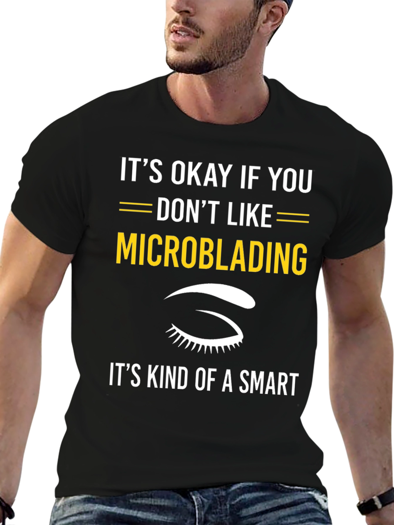 Funny Microblading T-Shirt - Smart Choice Tee