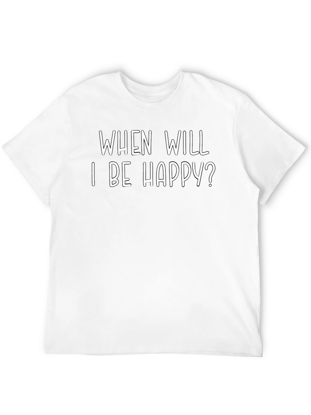 When Will I Be Happy? Graphic Tee - Black