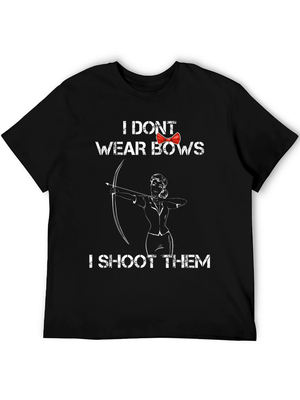Archer Girl T-Shirt - I Dont Wear Bows