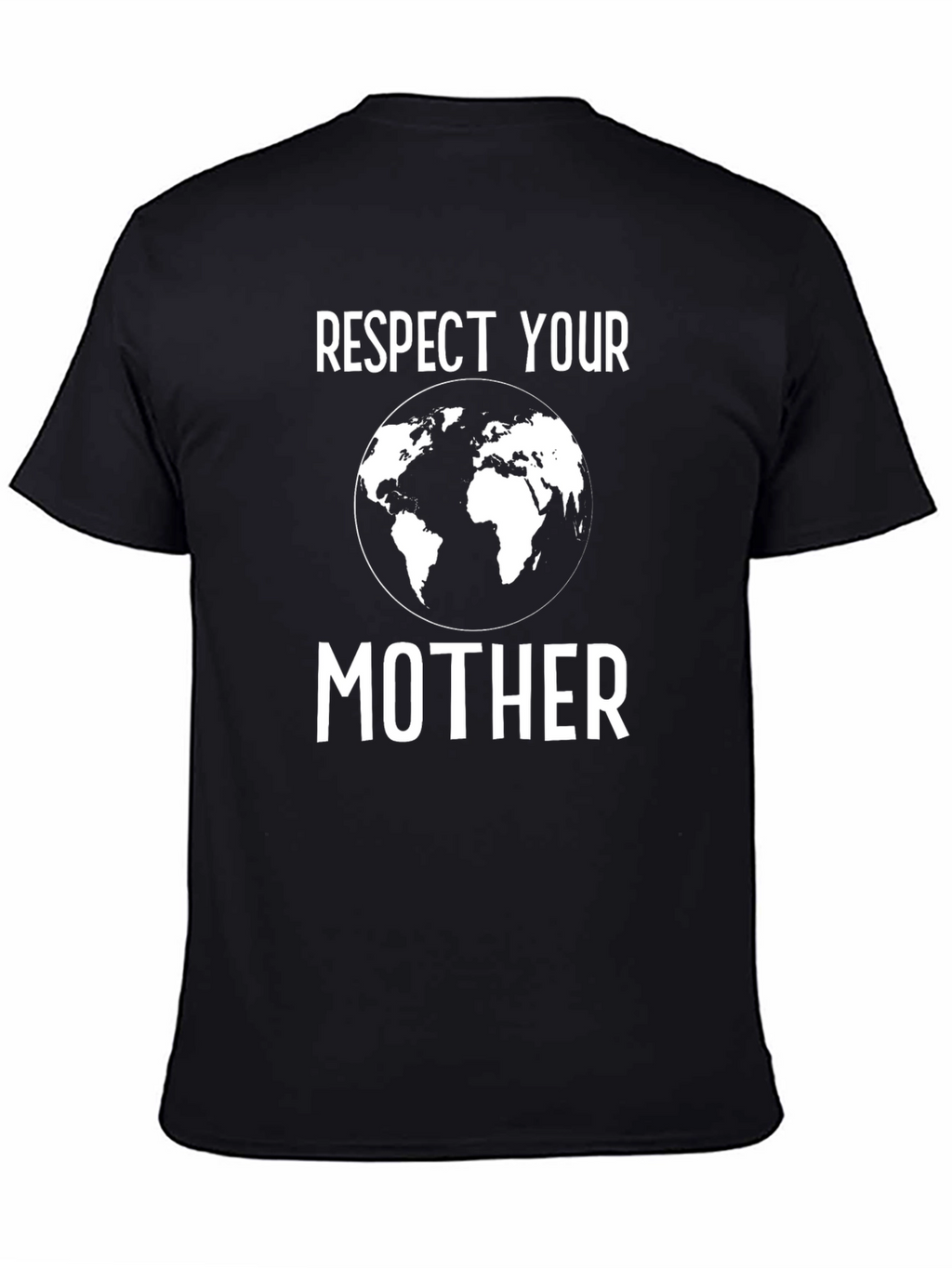 Respect Your Mother Earth T-Shirt Black Graphic Tee