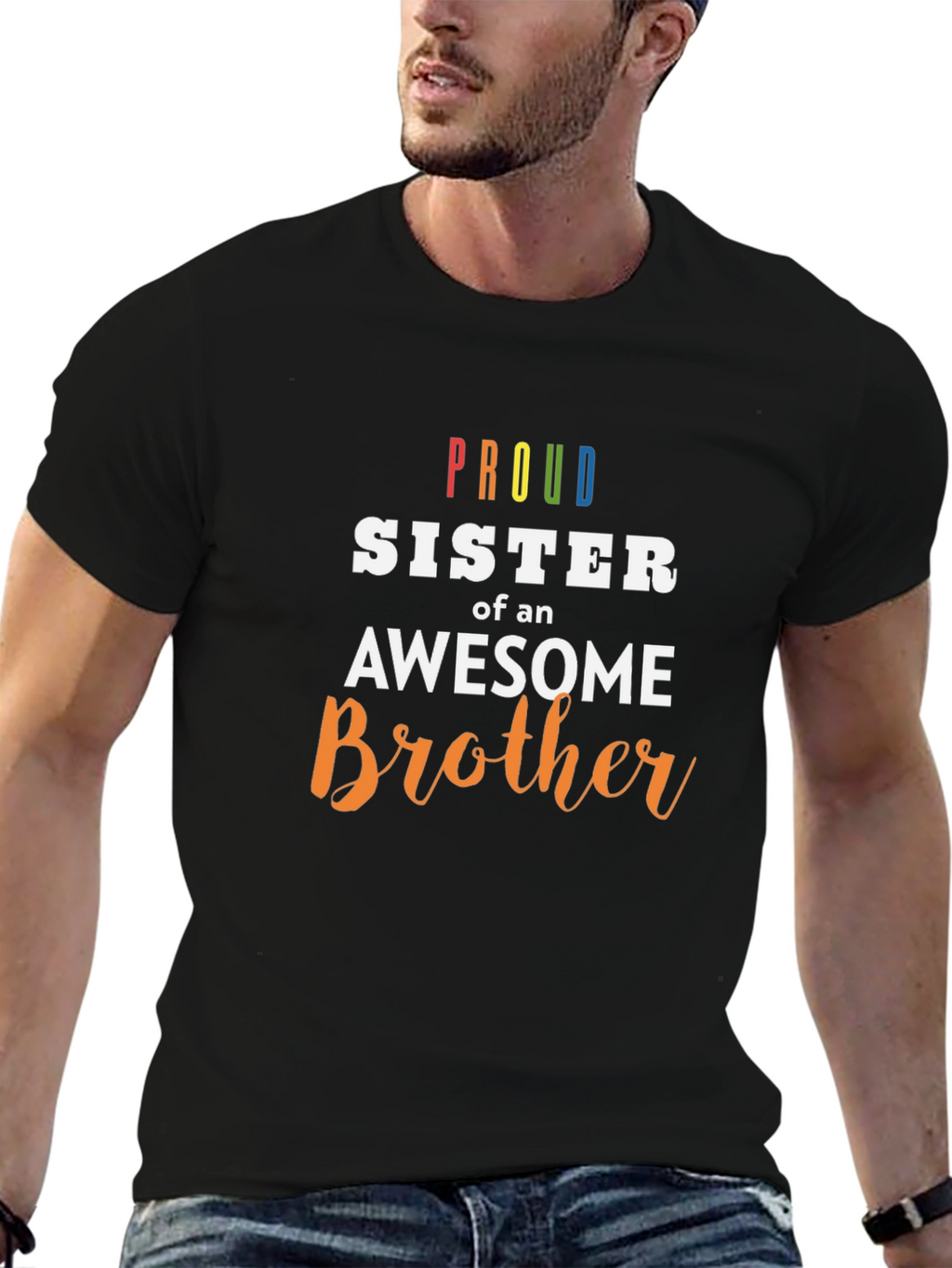 Proud Sister of an Awesome Brother T-Shirt