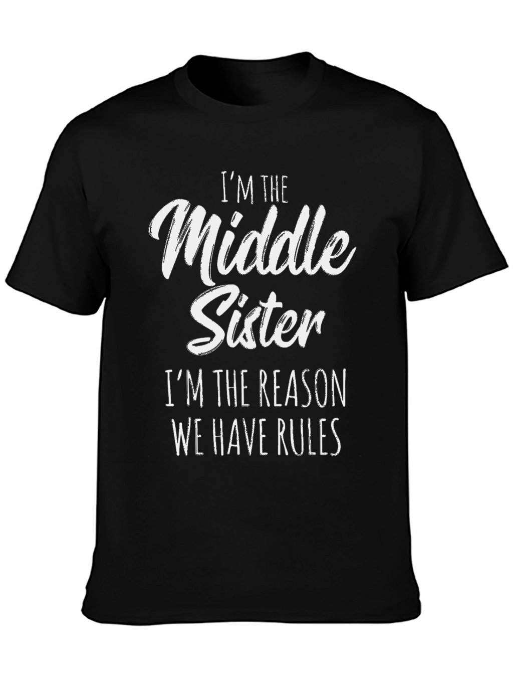 Middle Sister T-Shirt - Rules Enforcer Tee