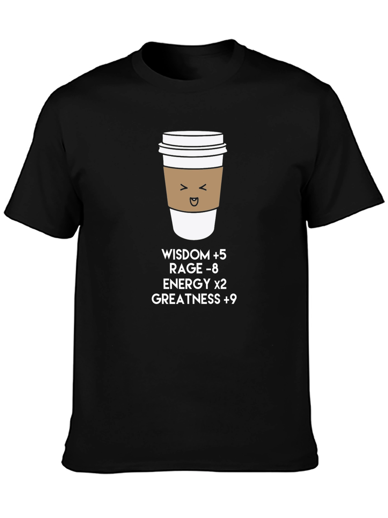 Coffee Buff T-Shirt: Wisdom Energy Greatness
