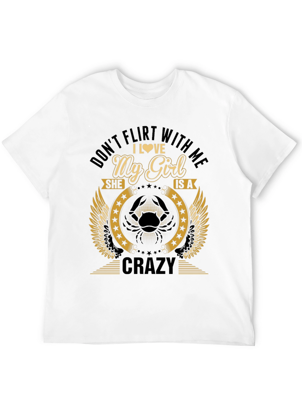 Dont Flirt With Me Crazy Girl T-Shirt