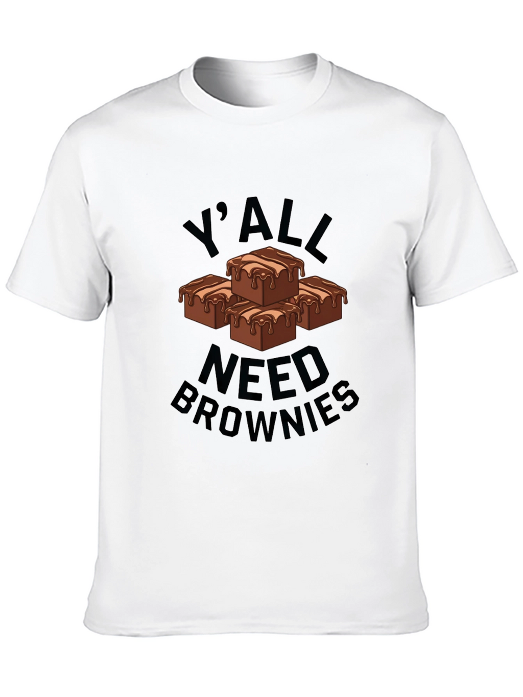 Yall Need Brownies Graphic T-Shirt