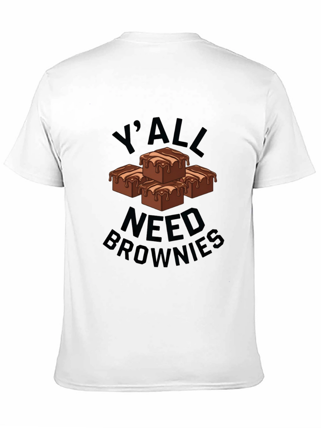 Yall Need Brownies Graphic T-Shirt
