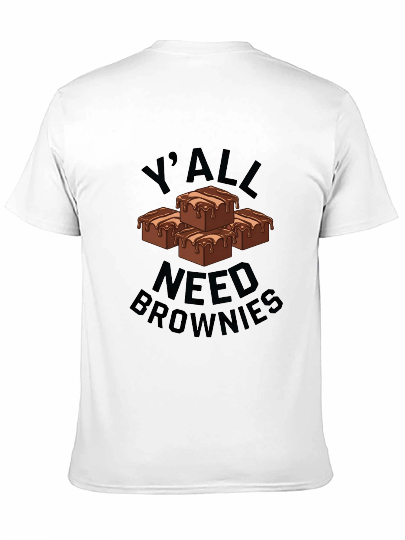 Yall Need Brownies Graphic T-Shirt