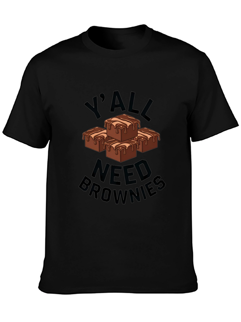 Yall Need Brownies Graphic T-Shirt