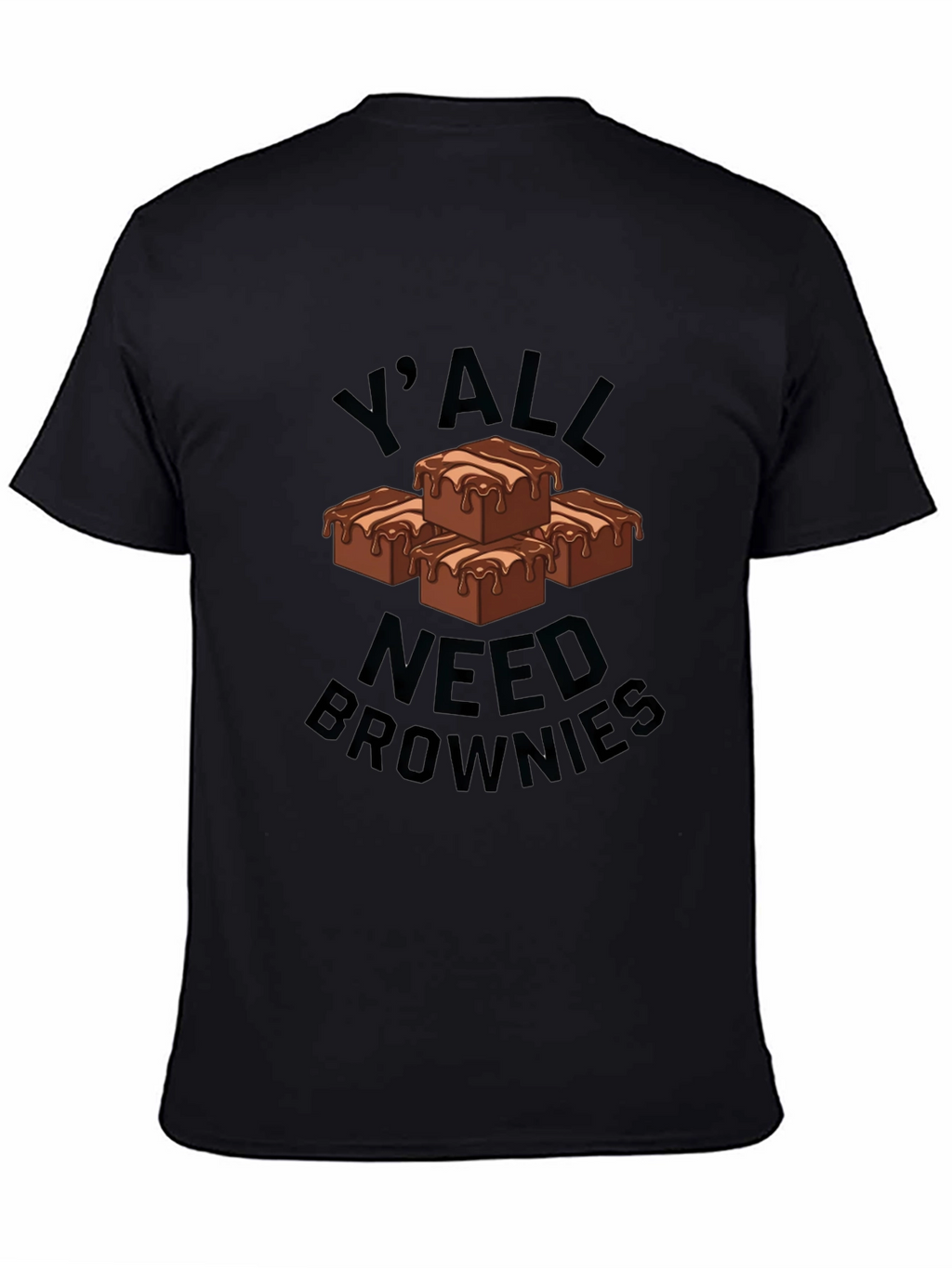 Yall Need Brownies Graphic T-Shirt