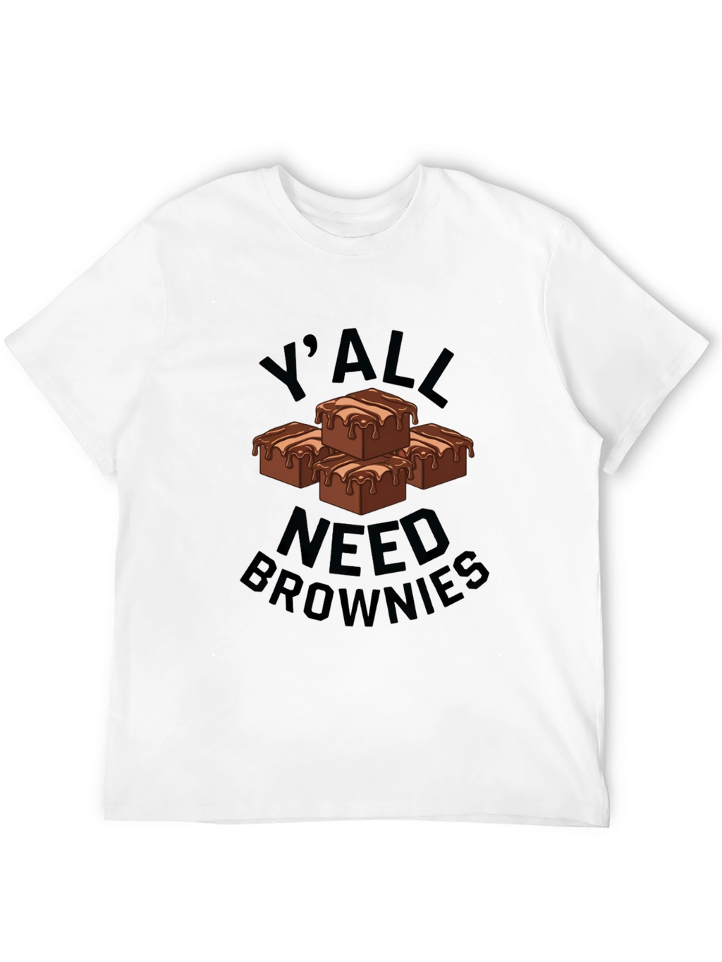 Yall Need Brownies Graphic T-Shirt