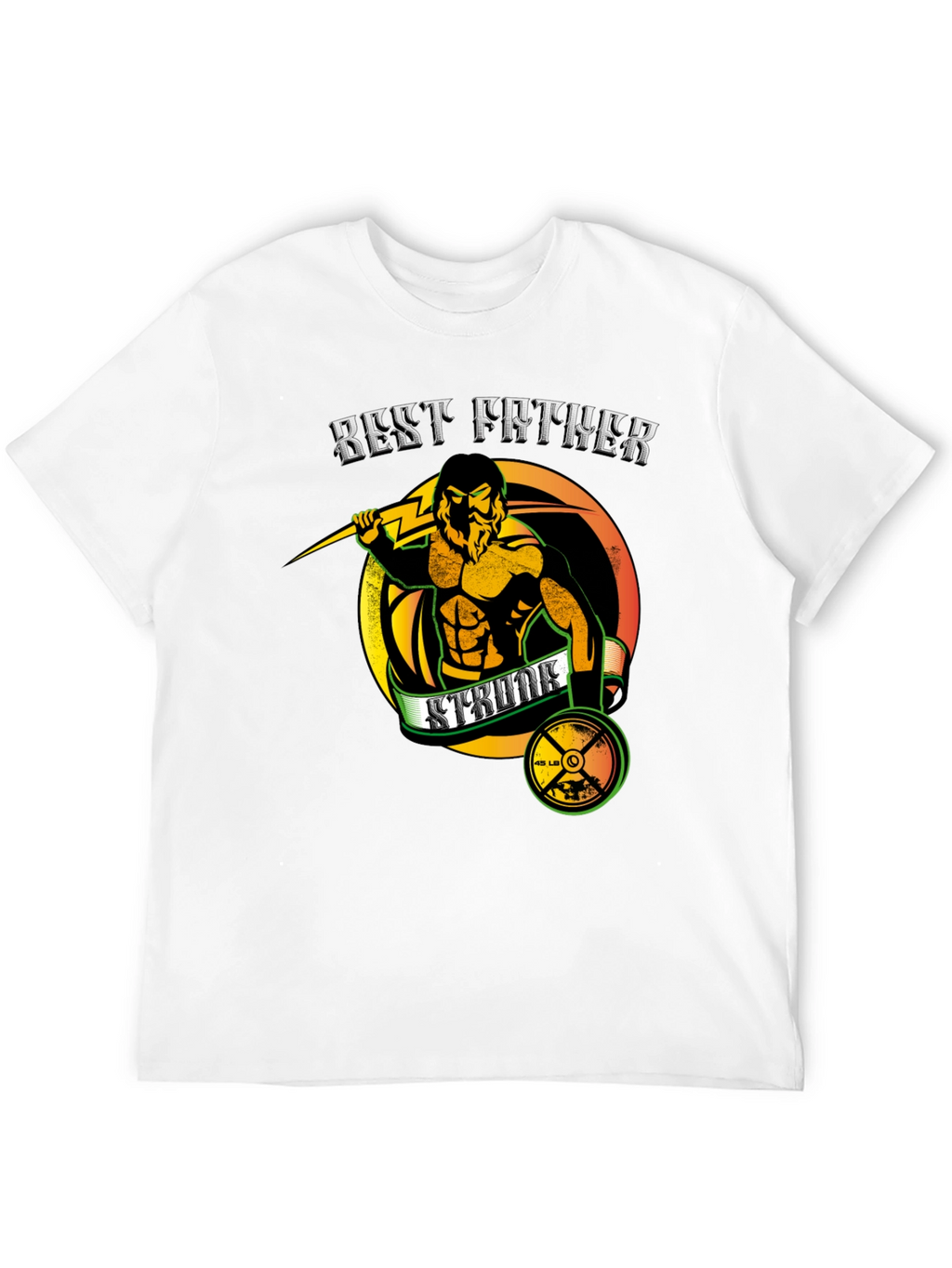 Best Father Strength Training Graphic T-Shirt