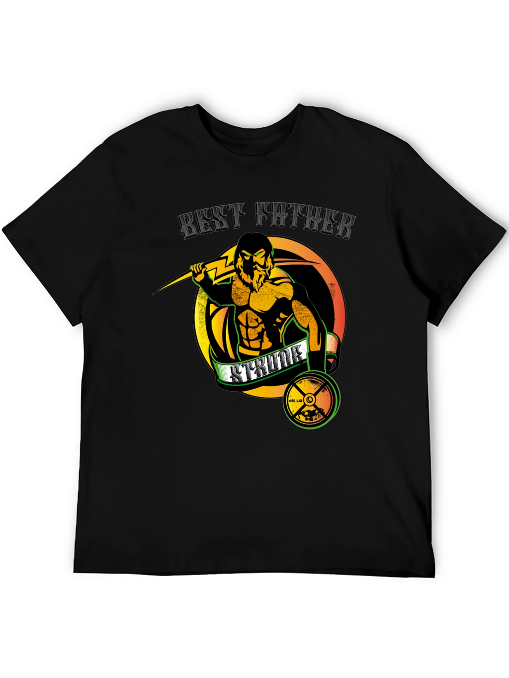 Best Father Strength Training Graphic T-Shirt