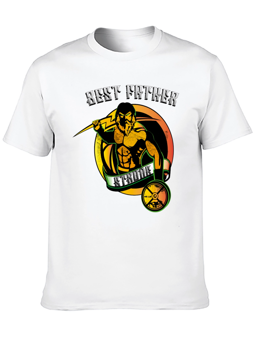 Best Father Strength Training Graphic T-Shirt