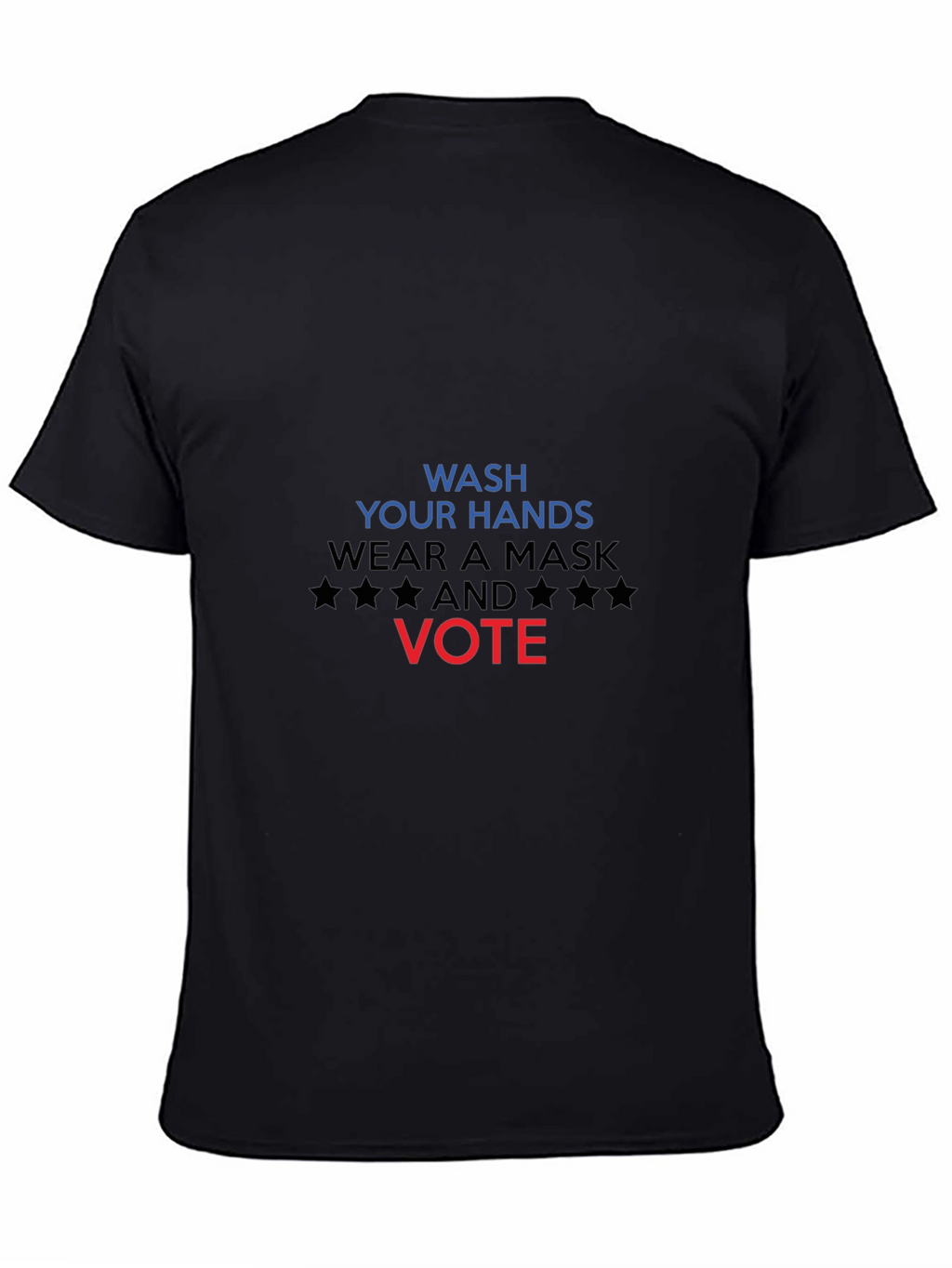 Wash Hands Wear Mask Vote Black T-Shirt