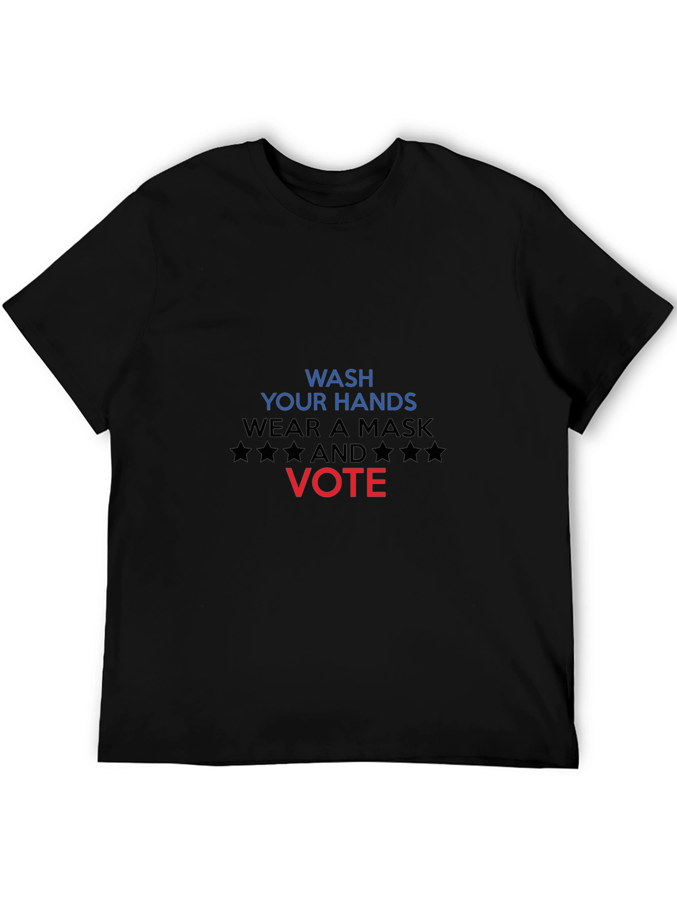 Wash Hands Wear Mask Vote Black T-Shirt
