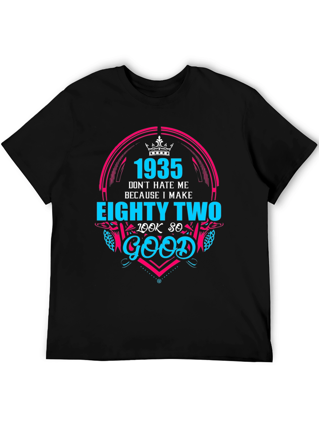 1935 Birthday T-Shirt - Eighty Two Look So Good Tee