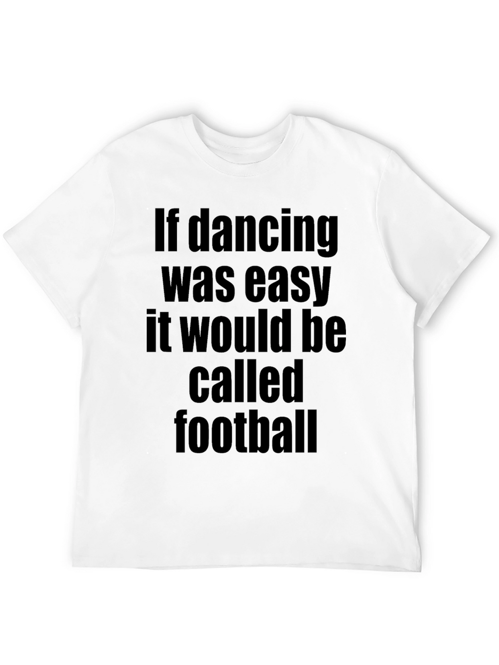 Funny Dancing and Football Graphic T-Shirt