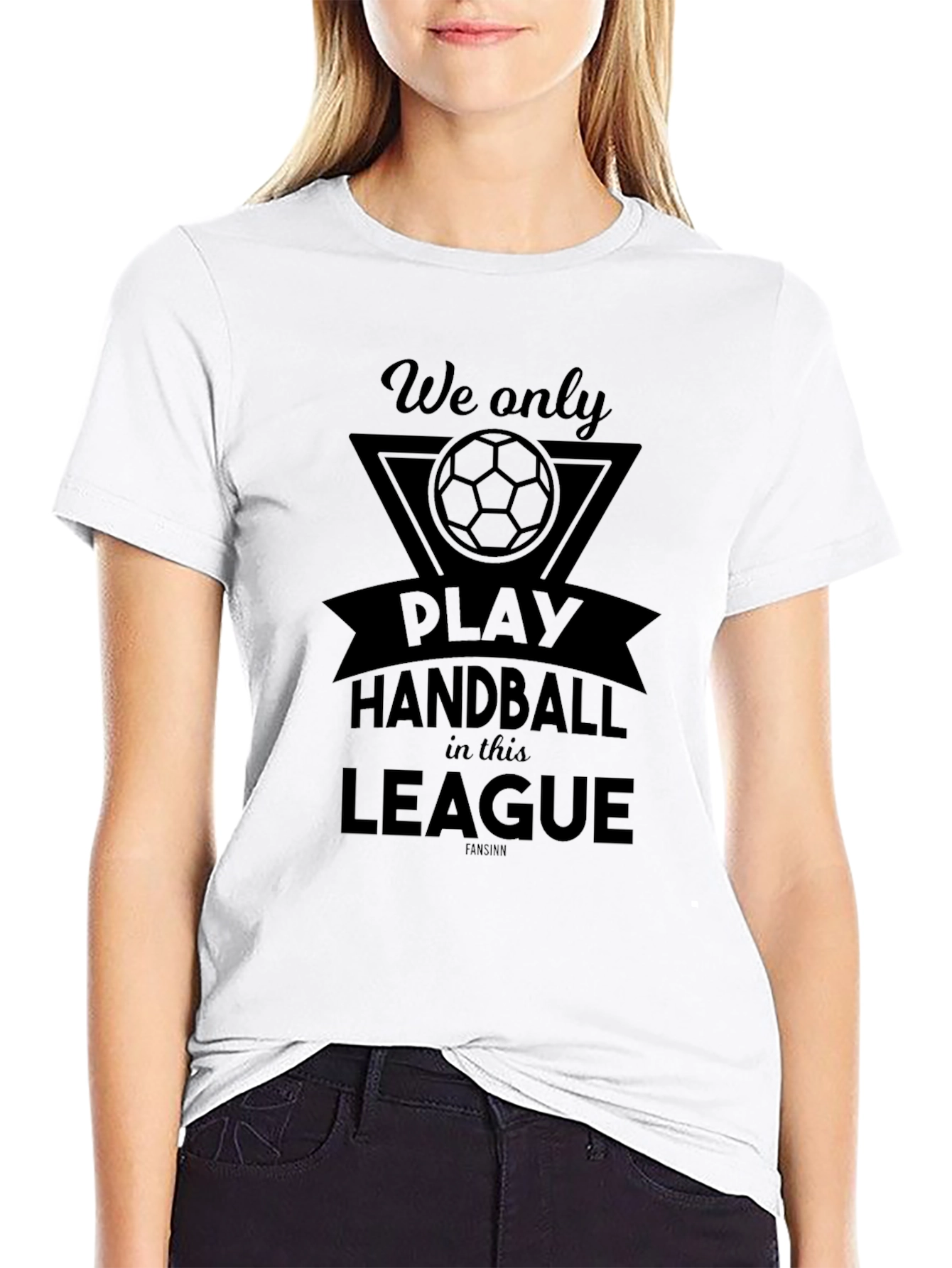 Handball League T-Shirt - We Only Play Here