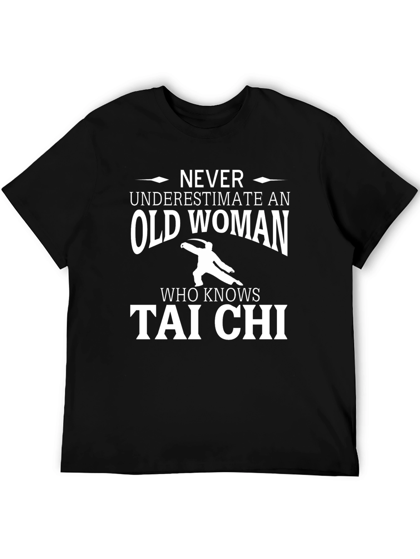 Never Underestimate An Old Woman T-Shirt