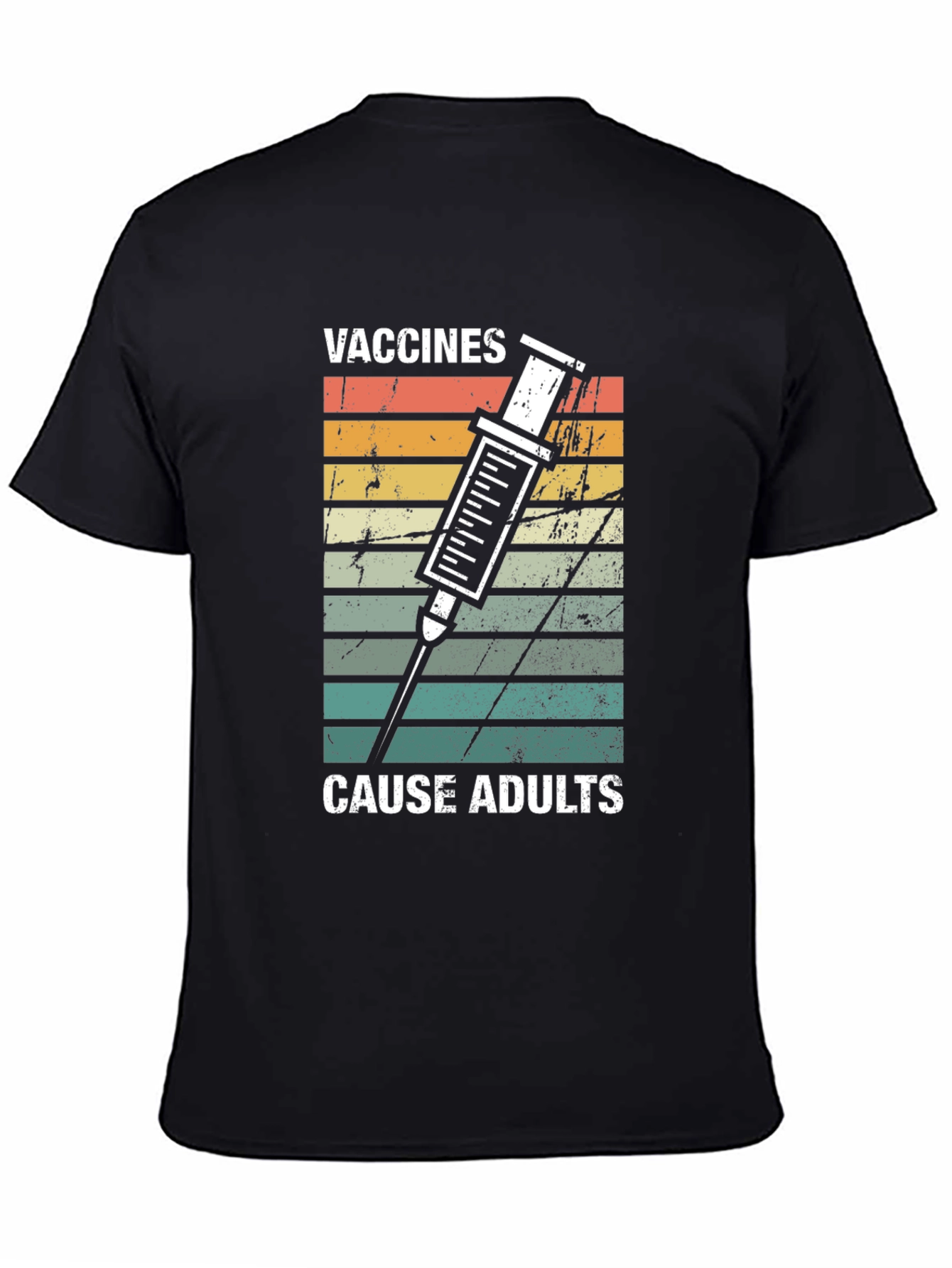 Vaccines Cause Adults Graphic T-Shirt
