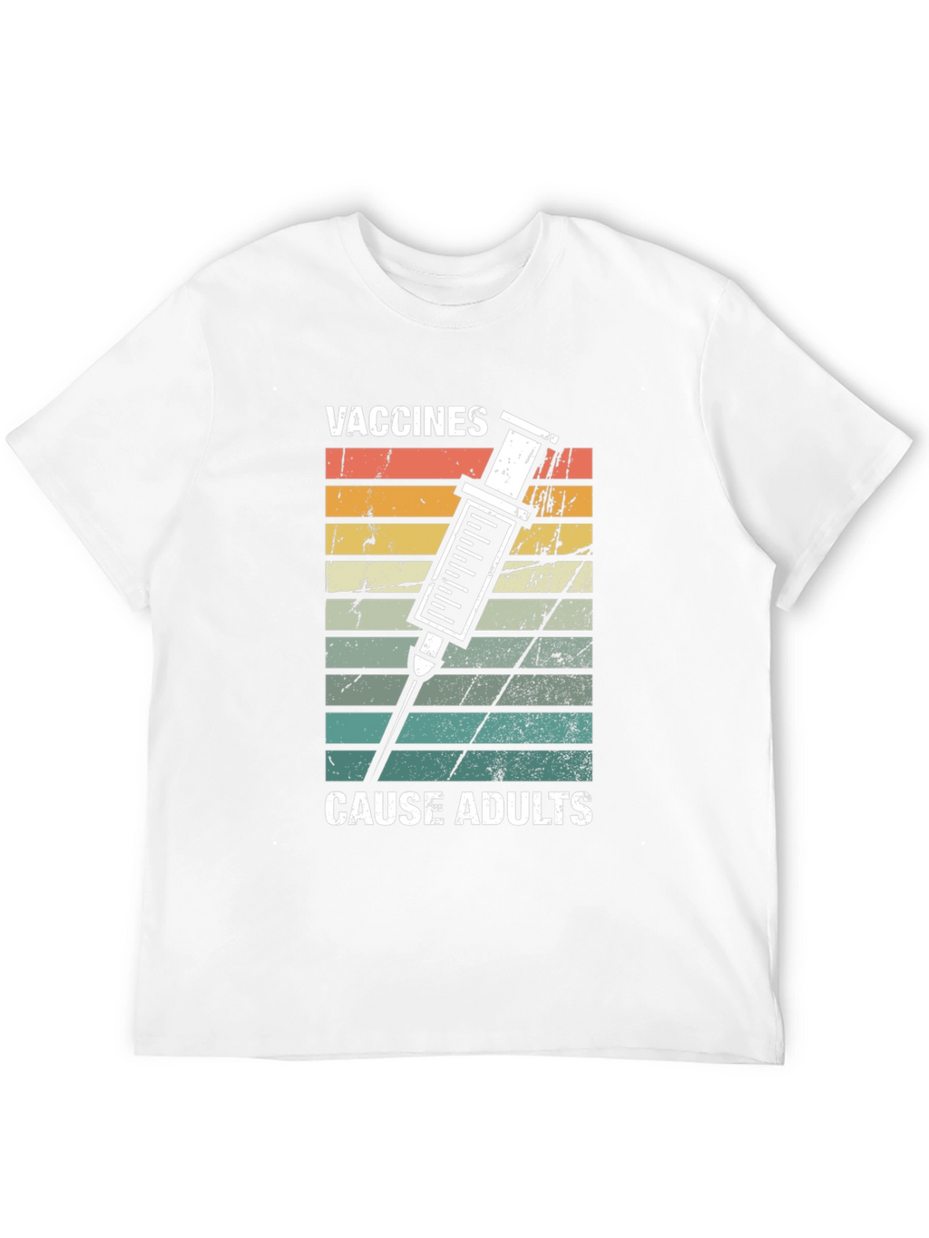 Vaccines Cause Adults Graphic T-Shirt