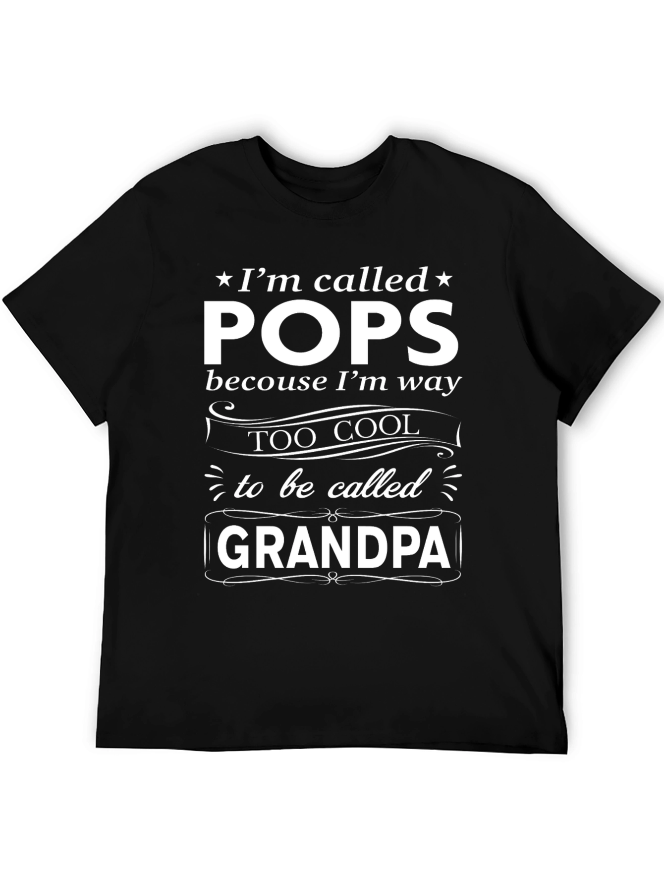 Cool Grandpa T-Shirt: Im Called Pops!
