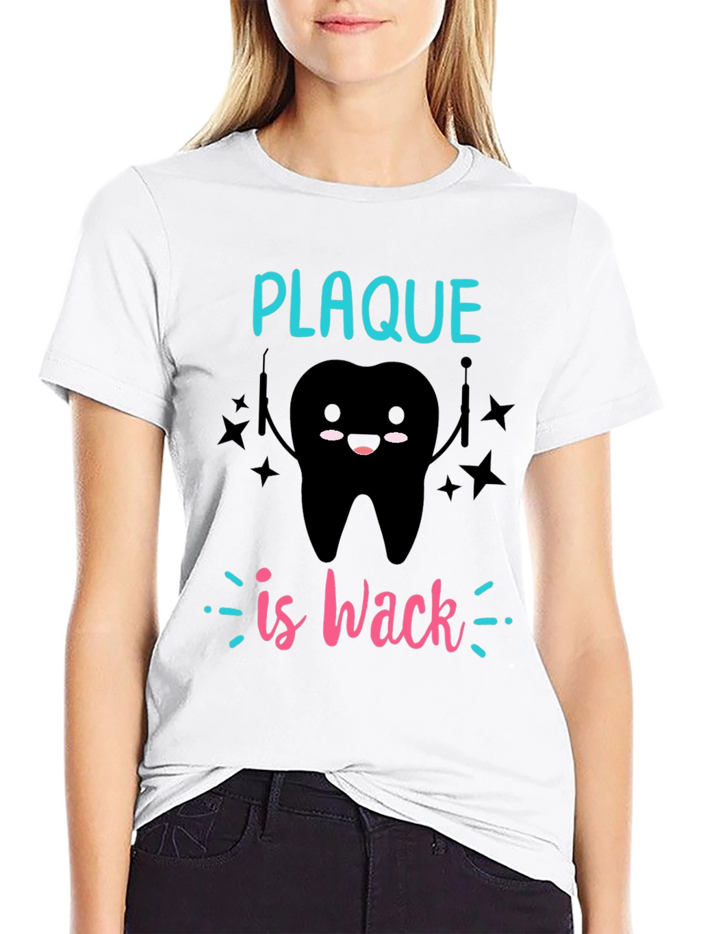 Plaque is Wack T-Shirt - Dental Humor