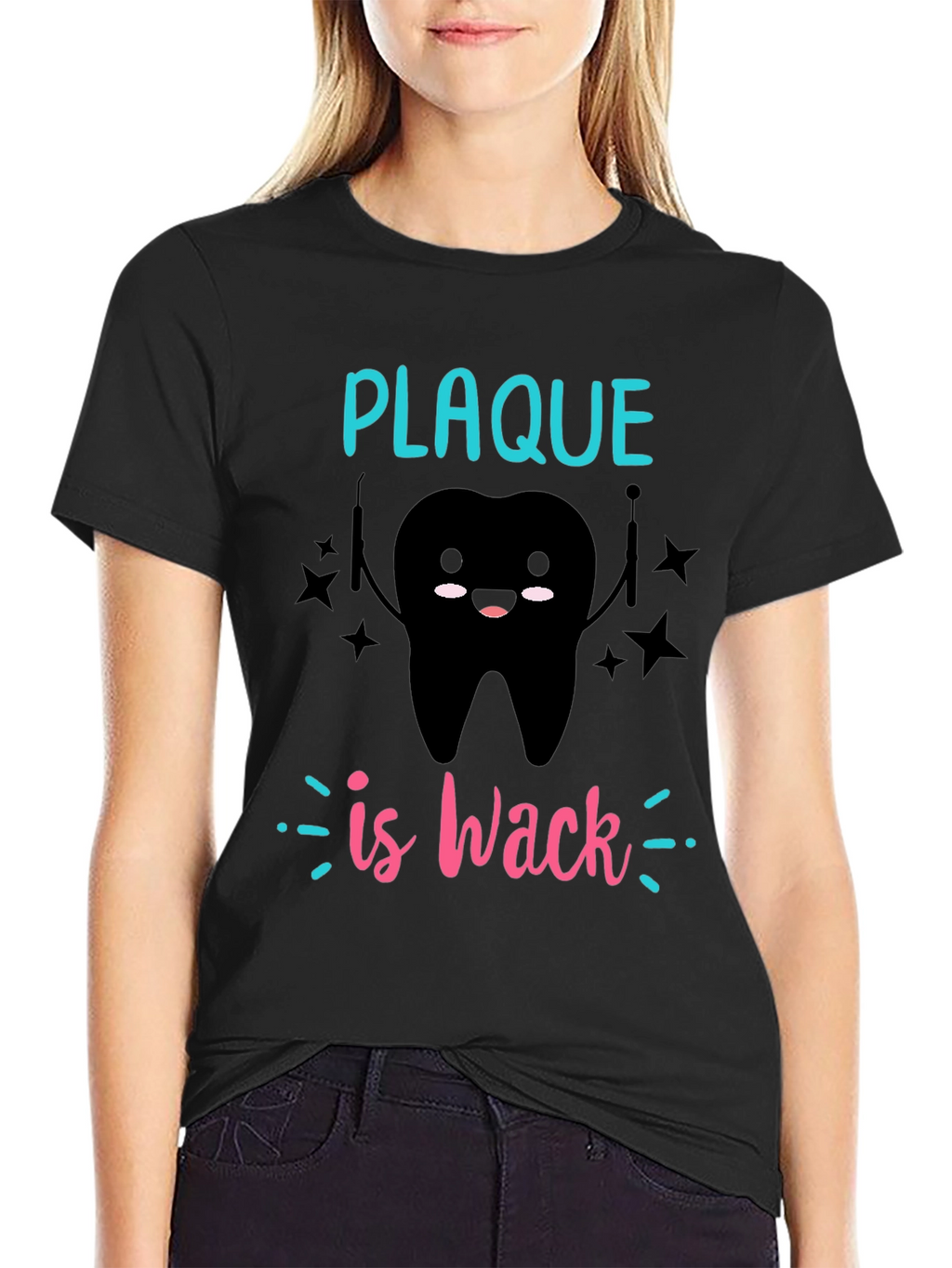 Plaque is Wack T-Shirt - Dental Humor