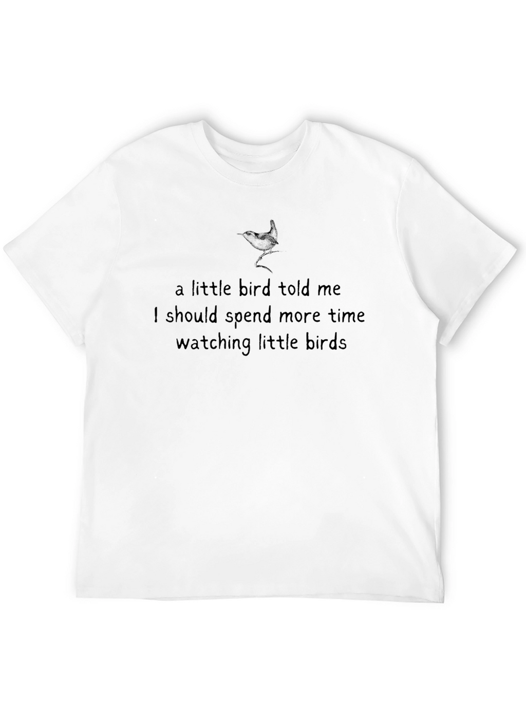 A Little Bird Told Me Graphic Tee